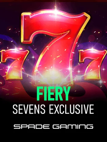FIERY SEVENS EXCLUSIVE